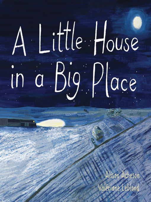Title details for A Little House in a Big Place by Alison Acheson - Wait list